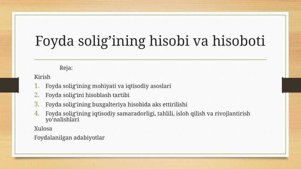 Foyda solig’ining hisobi va hisoboti