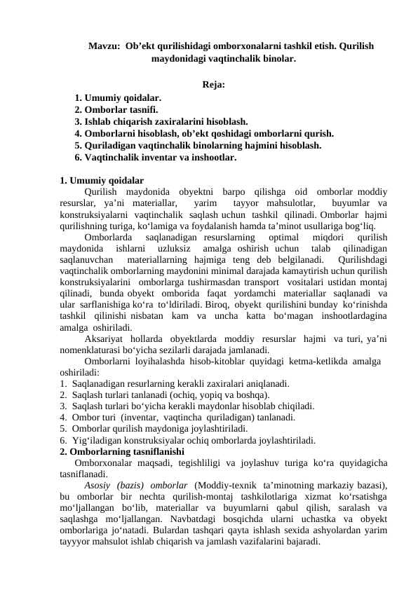 Ob’ekt qurilishidagi omborxonalarni tashkil etish. Qurilish maydonidagi vaqtinchalik binolar.