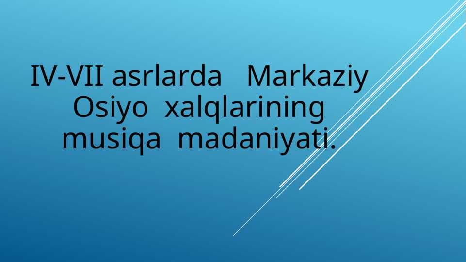 Markaziy osiyo musiqa madaniyatiTaqdimot