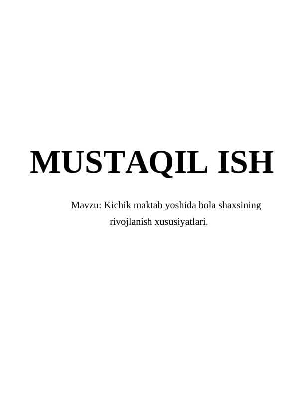 Kichik maktab yoshida bola shaxsining rivojlanish xususiyatlari.