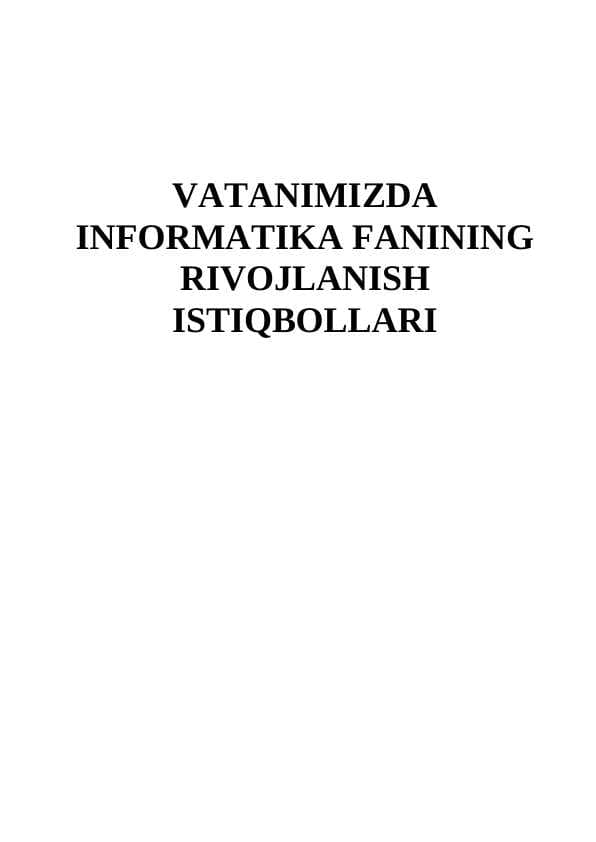 VATANIMIZDA INFORMATIKA FANINING RIVOJLANISH ISTIQBOLLARI