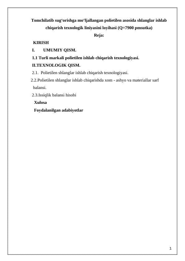 Tomchilatib sug‘orishga mо‘ljallangan polietilen asosida shlanglar ishlab chiqarish texnologik liniyasini loyihasi (Q=7900 pmsutka)