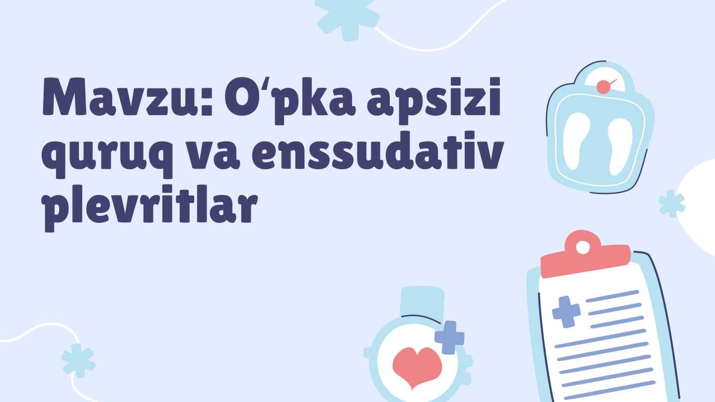 Oʻpka apsizi quruq va enssudativ plevritlar