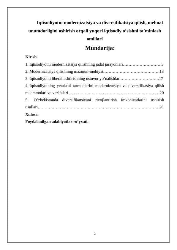 Iqtisodiyotni modernizatsiya va diversifikatsiya qilish, mehnat unumdorligini oshirish orqali yuqori iqtisodiy o’sishni ta’minlash omillari