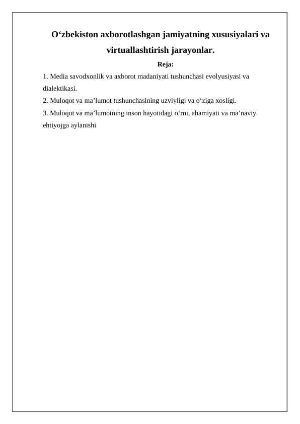 O‘zbekiston axborotlashgan jamiyatning xususiyalari va virtuallashtirish jarayonlari