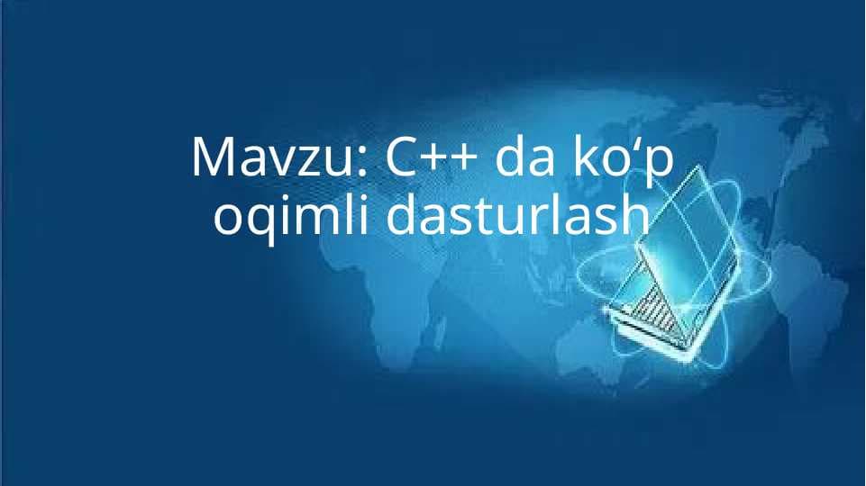 C++ da koʻp oqimli dasturlash