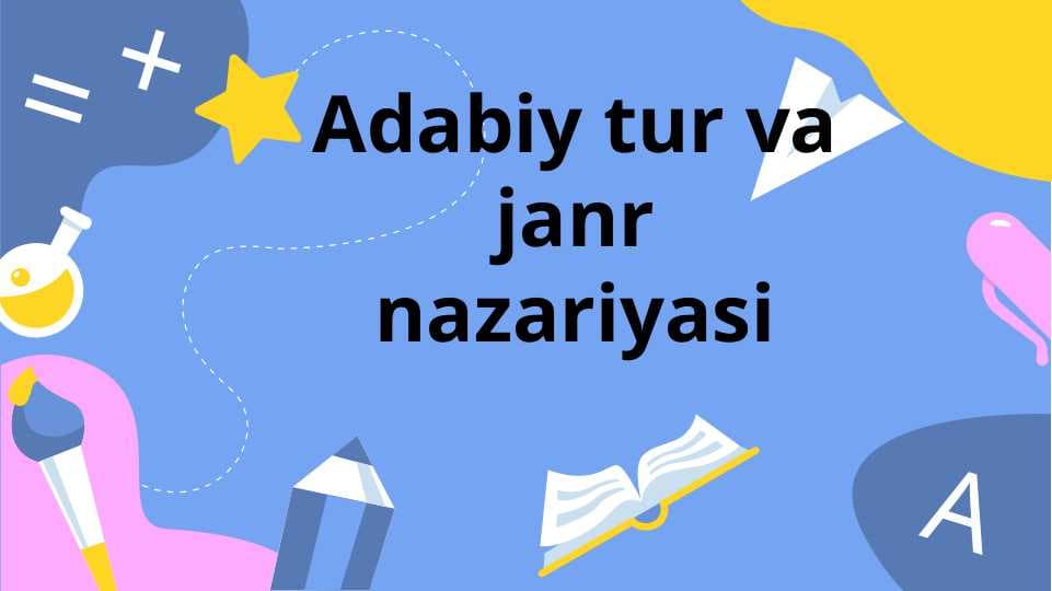 Adabiy tur va janr nazariyasi