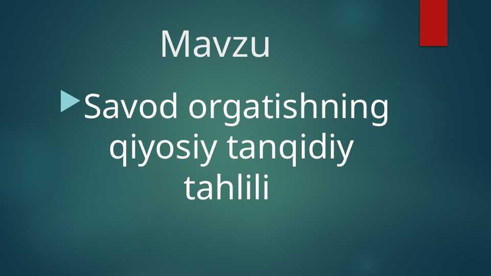 Savod orgatishning qiyosiy tanqidiy tahlili