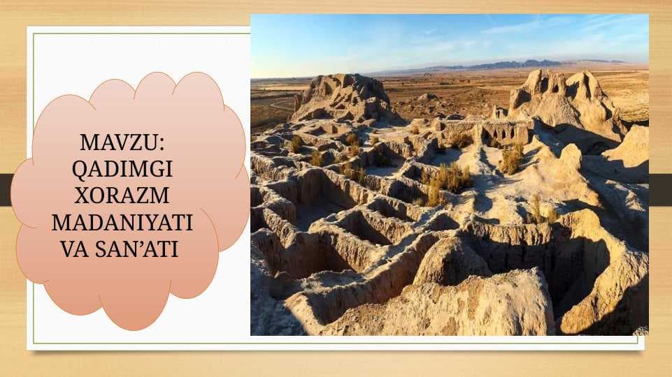 QADIMGI XORAZM MADANIYATI VA SAN’ATI
