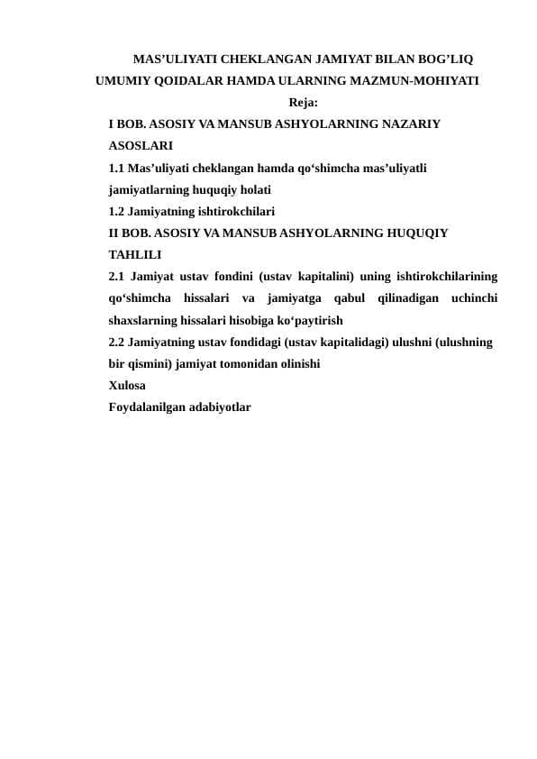 MAS’ULIYATI CHEKLANGAN JAMIYAT BILAN BOG’LIQ      UMUMIY QOIDALAR HAMDA ULARNING MAZMUN-MOHIYATI