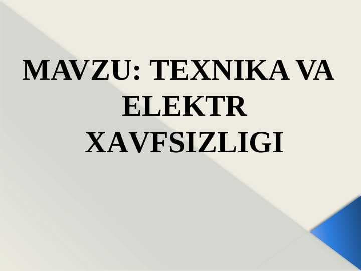 TEXNIKA VA ELЕKTR ХАVFSIZLIGI