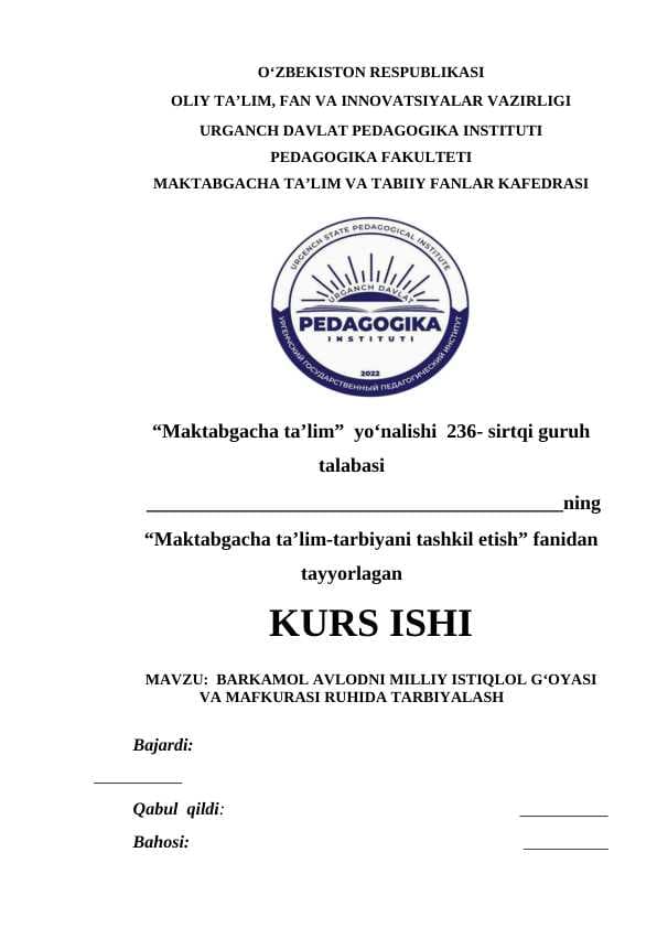 BARKAMOL AVLODNI MILLIY ISTIQLOL G‘OYASI VA MAFKURASI RUHIDA TARBIYALASH