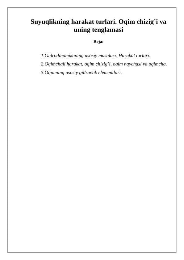 Suyuqlikning harakat turlari. Oqim chizig’i va uning tenglamasi