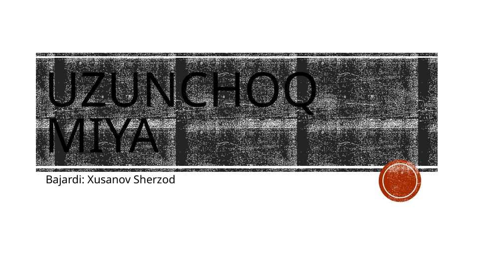 Uzunchoq miya