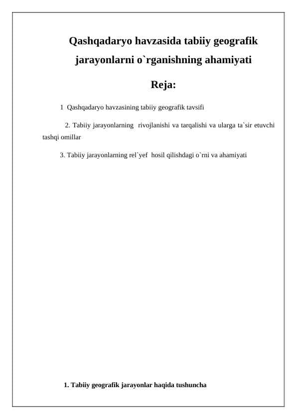 Qashqadaryo havzasida tabiiy geografik jarayonlarni o`rganishning ahamiyati