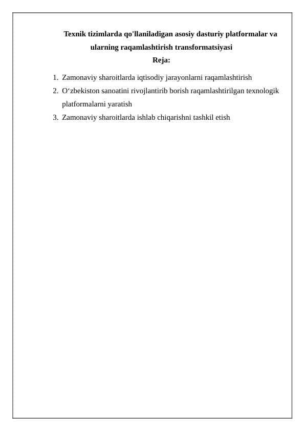 Texnik tizimlarda qo'llaniladigan asosiy dasturiy platformalar va ularning raqamlashtirish transformatsiyasi