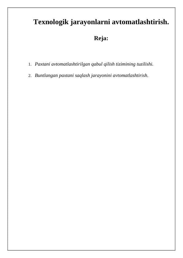 Texnologik jarayonlarni avtomatlashtirish.