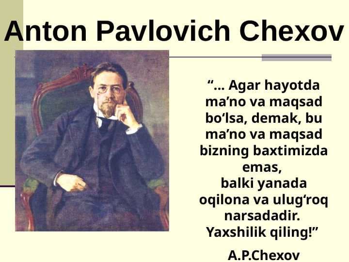 Anton Pavlovich Chexov