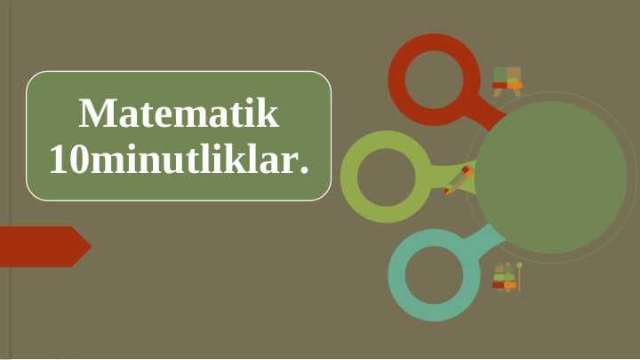 Matematik 10minutliklar