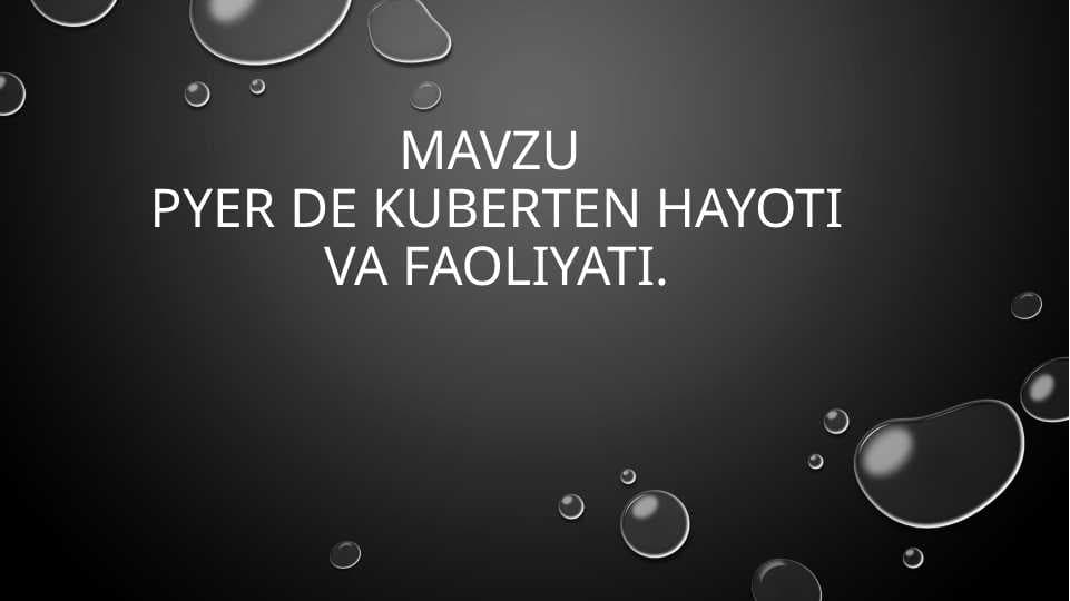 Pyer de Kuberten hayoti va faoliyati