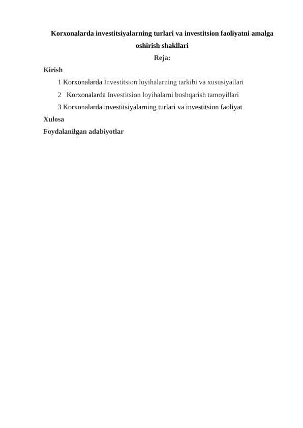 Korxonalarda investitsiyalarning turlari va investitsion faoliyatni amalga oshirish shakllari