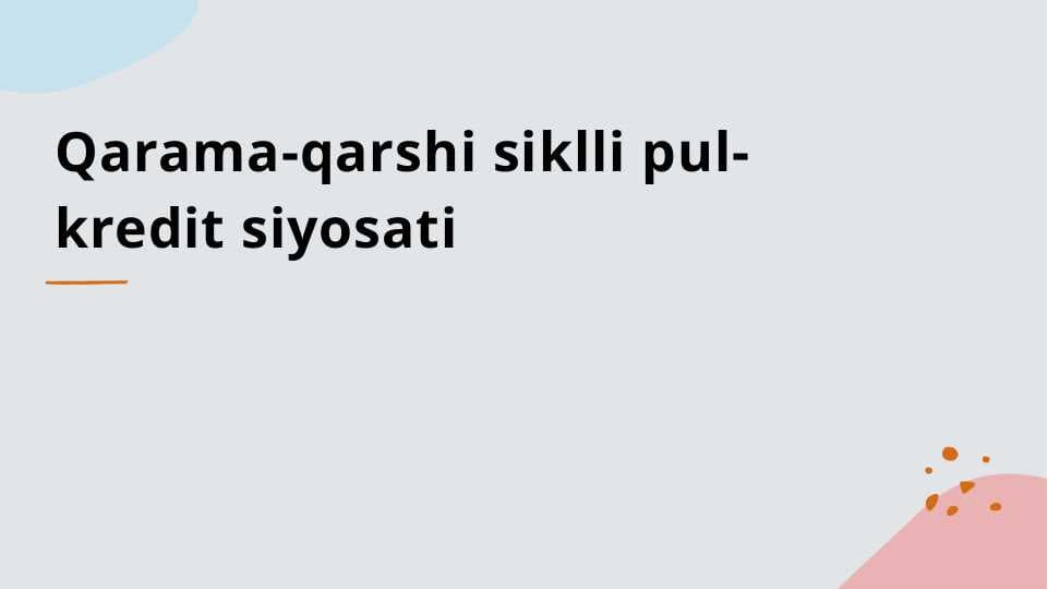 Qarama-qarshi siklli pul-kredit siyosati