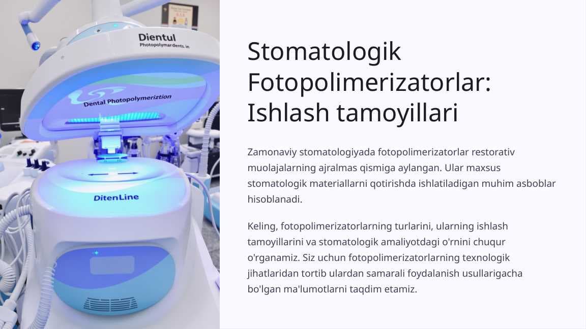 Fotopolimerizatorlar. Ishlash tamoyillari.