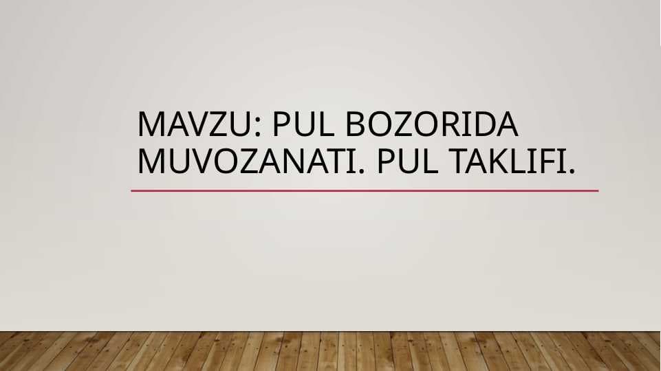 Pul bozorida muvozanati. Pul taklifi