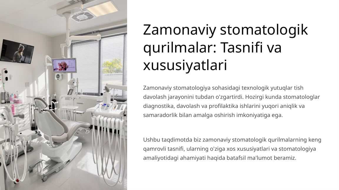 Zamonaviy stomatologik qurilmalar. Tasnifi. Xususiyatlari.