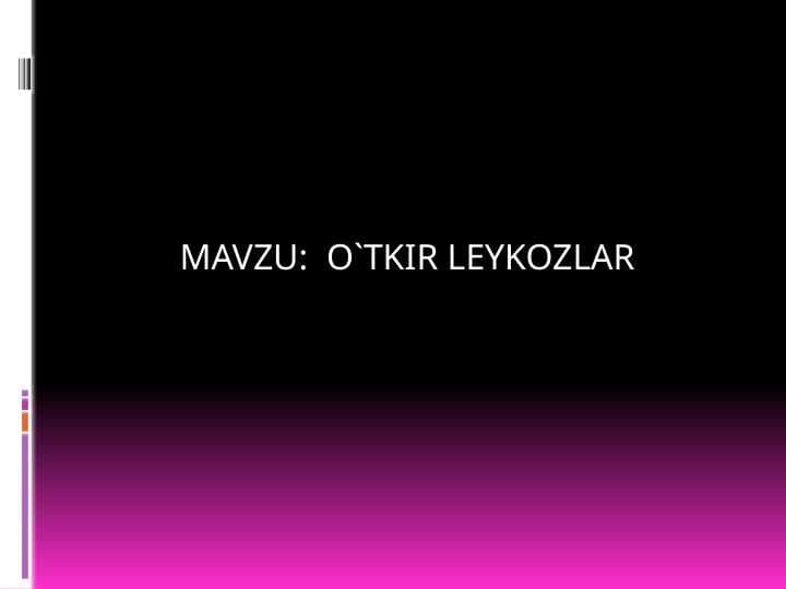 O'TKIR LEYKOZLAR