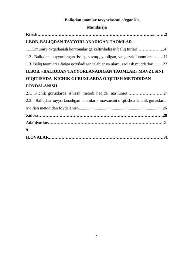 Baliqdan taomlar tayyorlashni o’rganish.