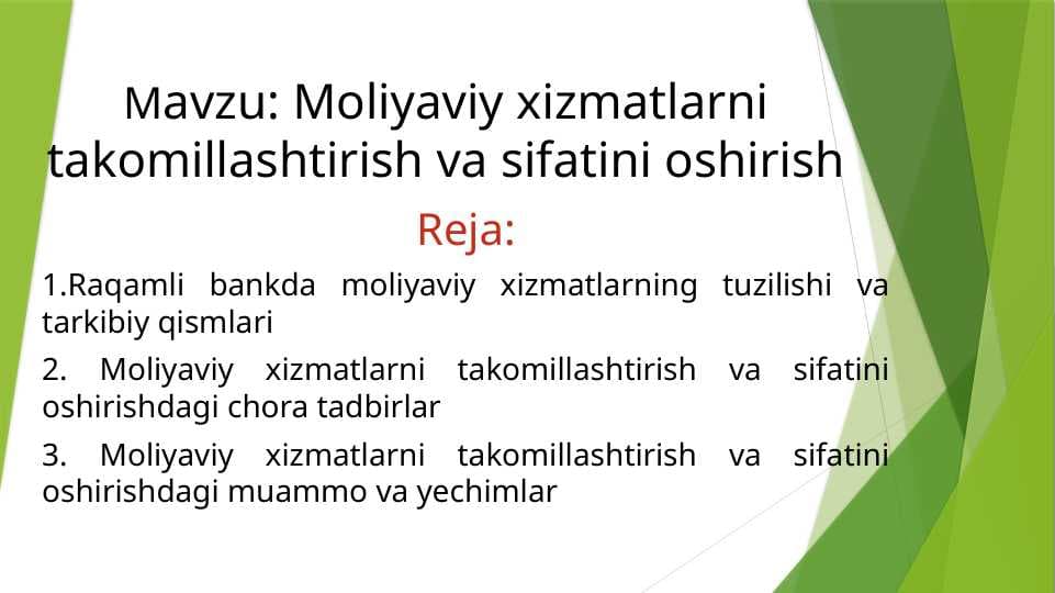 Moliyaviy xizmatlarni takomillashtirish va sifatini oshirish