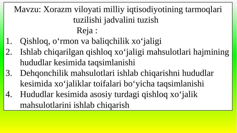 Xorazm viloyati milliy iqtisodiyotining tarmoqlari tuzilishi jadvalini tuzish