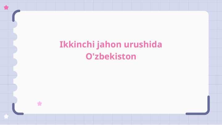 Ikkinchi jahon urushida O'zbekiston