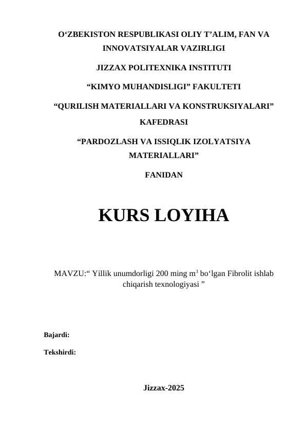 Yillik unumdorligi 200 ming m3 bo‘lgan Fibrolit ishlab chiqarish texnologiyasi
