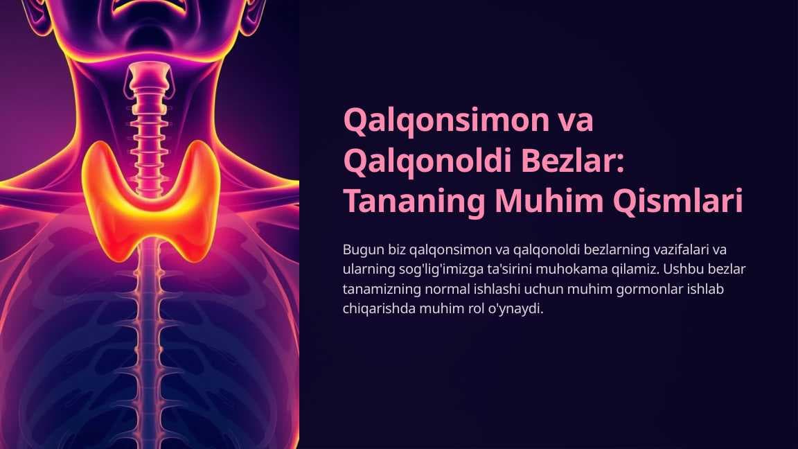 Qalqonsimon va Qalqonoldi Bezlar: Tananing Muhim Qismlari
