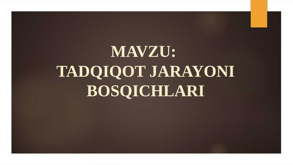 TADQIQOT JARAYONI BOSQICHLARI
