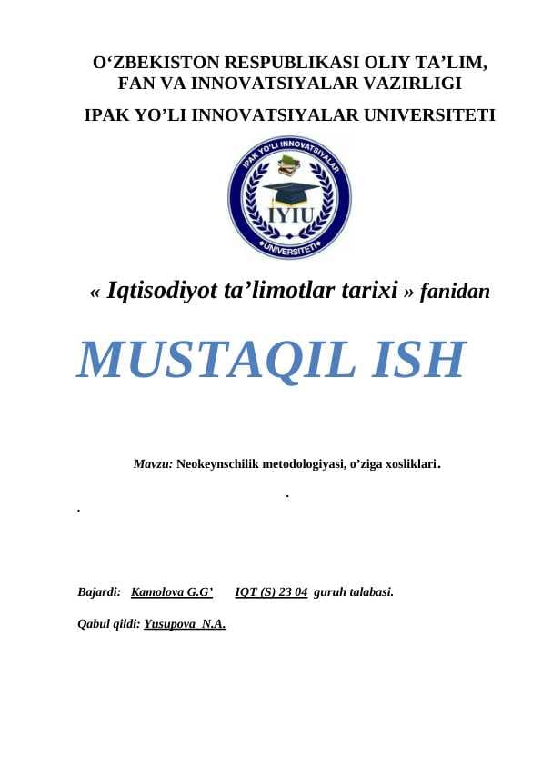Neokeynschilik metodologiyasi, o’ziga xosliklari.