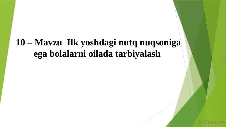 Ilk yoshdagi nutq nuqsoniga ega bolalarni oilada tarbiyalash