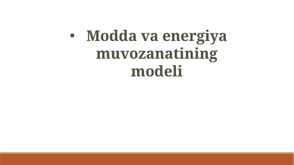 Modda va energiya muvozanatining modeli
