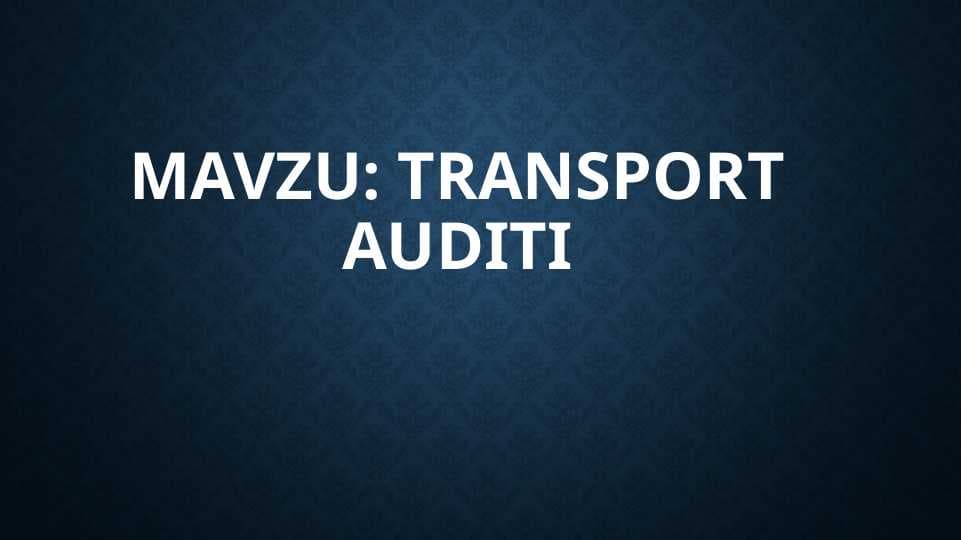 Transport auditi