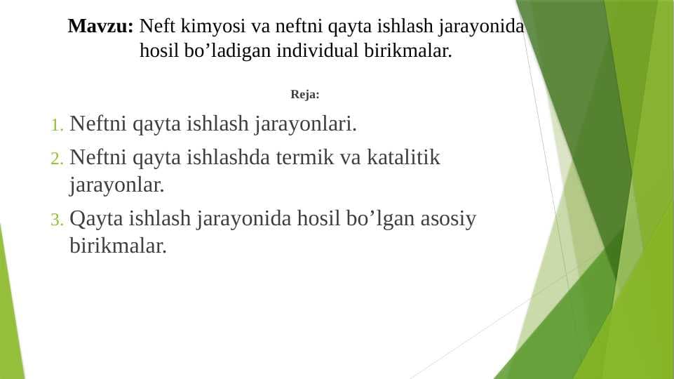 Neft kimyosi va neftni qayta ishlash jarayonida hosil bo’ladigan individual birikmalar