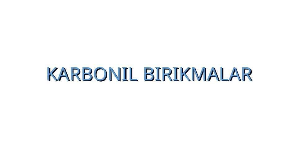 KARBONIL BIRIKMALAR slayd 36 varoq