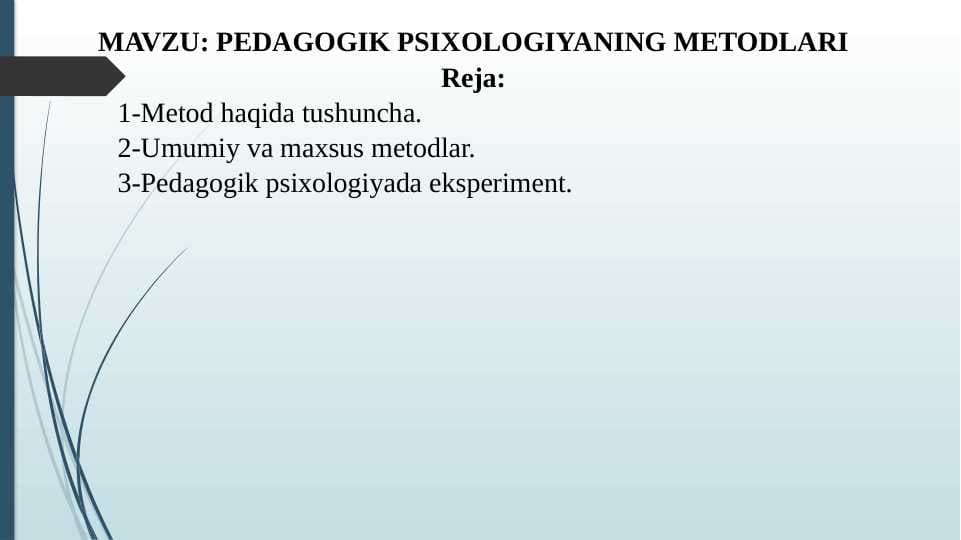PEDAGOGIK PSIXOLOGIYANING METODLARI