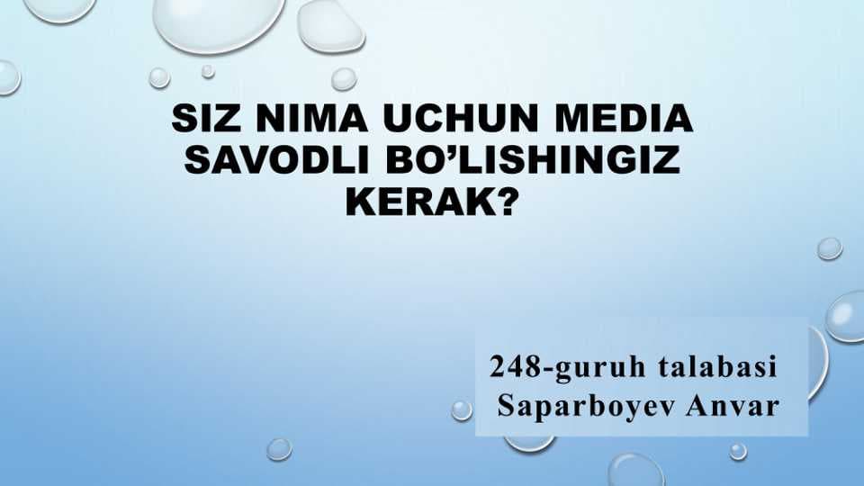 Siz nima uchun media savodxon bo’lishingiz kerak