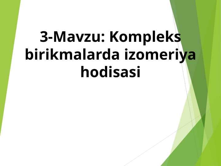 Kompleks birikmalarda izomeriya hodisasi