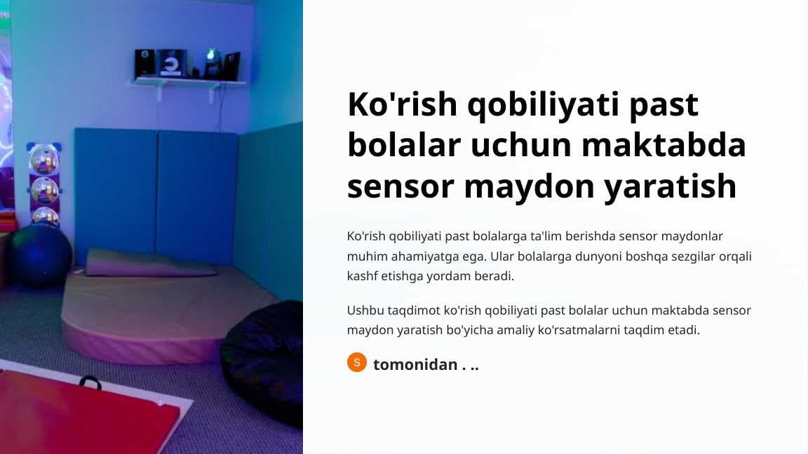 Ko'rish qobiliyati past bolalar uchun maktabda sensor maydon yaratish