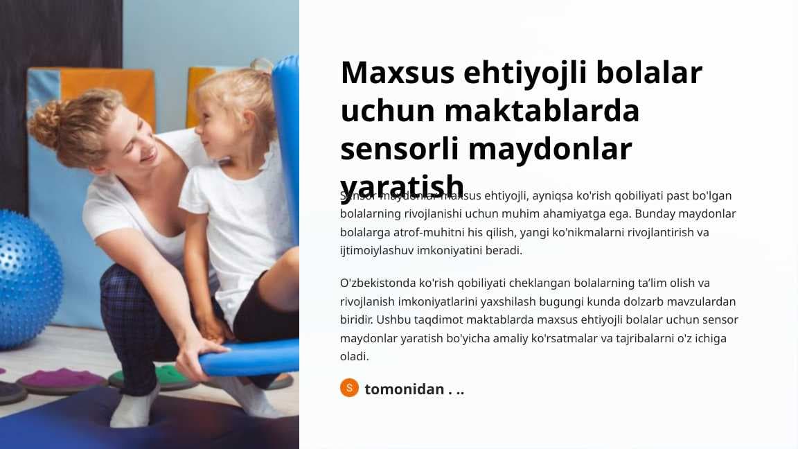 Maxsus ehtiyojli bolalar uchun maktablarda sensorli maydonlar yaratish