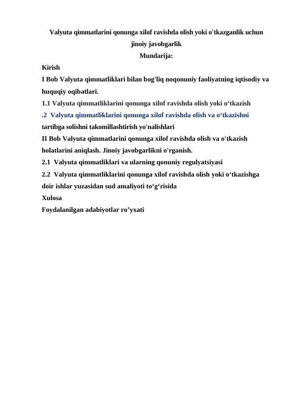 Valyuta qimmatlarini qonunga xilof ravishda olish yoki o'tkazganlik uchun jinoiy javobgarlik