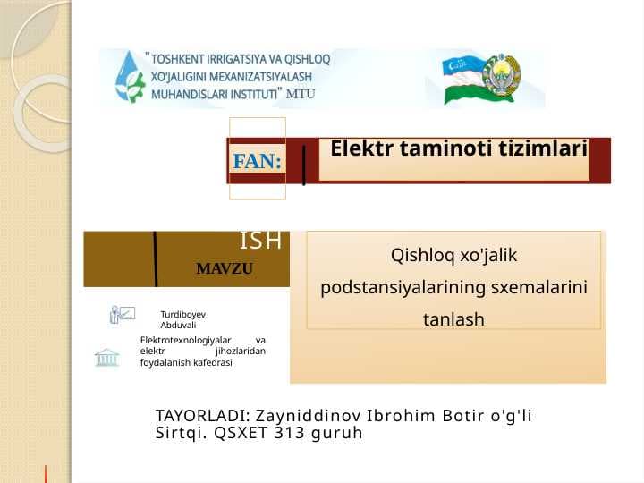 Qishloq xo'jalik podstansiyalarining sxemalarini tanlash t.pptx